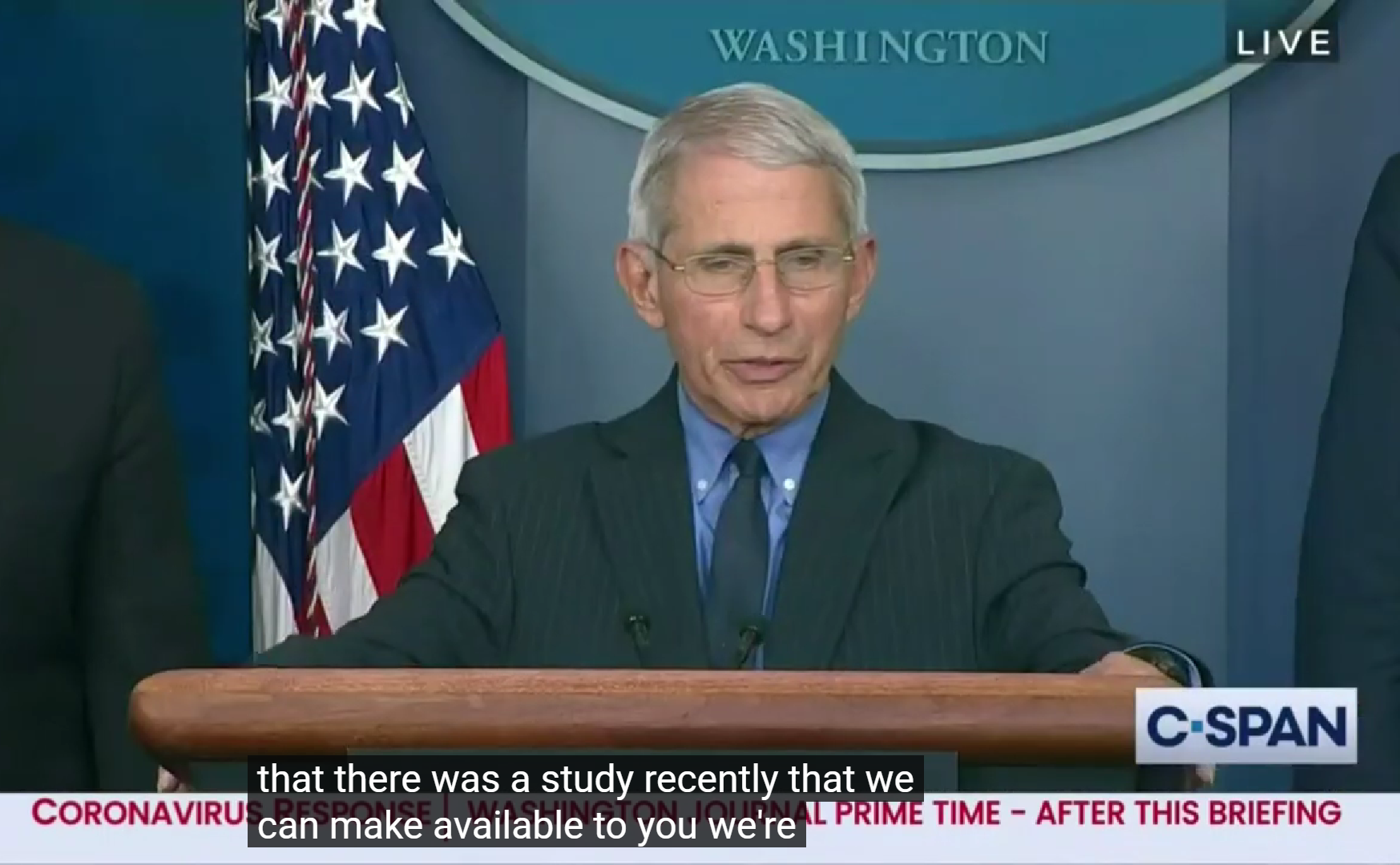 "There was a study recently that we can make available to you... " (Antony Fauci Valkoisen talon tiedotustilaisuudessa 17. huhtikuuta 2020)